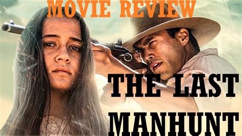 The Last Manhunt Sftn Movie Review Youtube