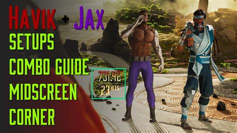 Mortal Kombat Havik Jax Combo Setups Guide Damage Youtube