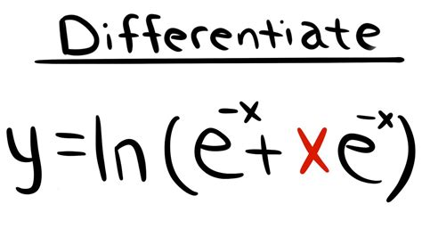 Derivative Of Ln E X Xe X Calculus 1 Tutorial Youtube