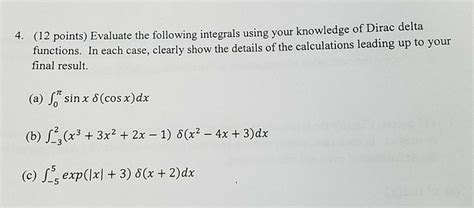 Solved Points Evaluate The Following Integrals Using Your