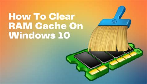 How to Clear RAM Cache on Windows 10 [5 Fastest Ways 2024]