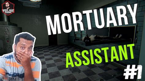 The Mortuary Assistant Horror Gameplay Walkthrough