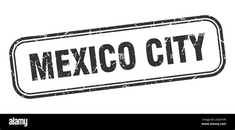 Mexico City stamp. Mexico City black grunge isolated sign Stock Vector ...