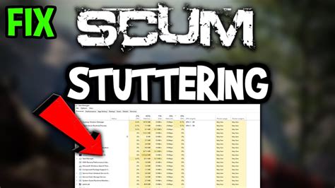 Scum How To Fix Fps Drops Stuttering Complete Tutorial YouTube