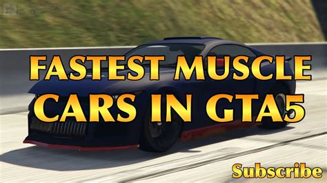 Top 5 Fastest Muscle Cars In Gta 5 Online Top Speed Edition Youtube