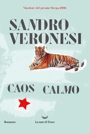 Caos Calmo Sandro Veronesi Libro La Nave Di Teseo 2020 I Delfini