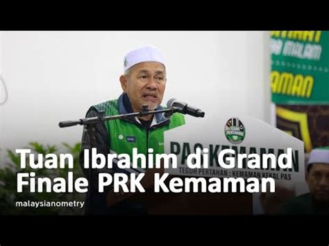 Ucapan Tuan Ibrahim Di Grand Finale Prk Kemaman Youtube