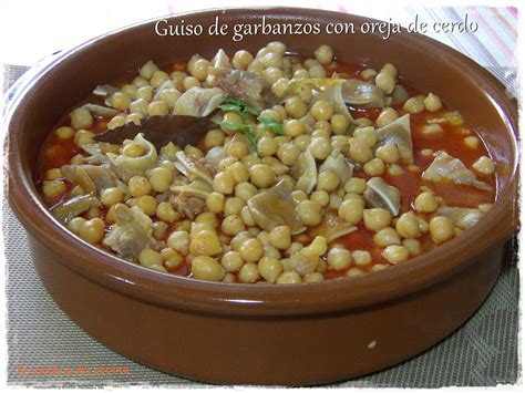 Te Invito A Mi Cocina Guiso De Garbanzos Con Oreja De Cerdo