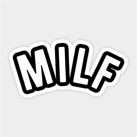 MILF Hot Mom Hot Mama Sexy Mama Milf Sticker