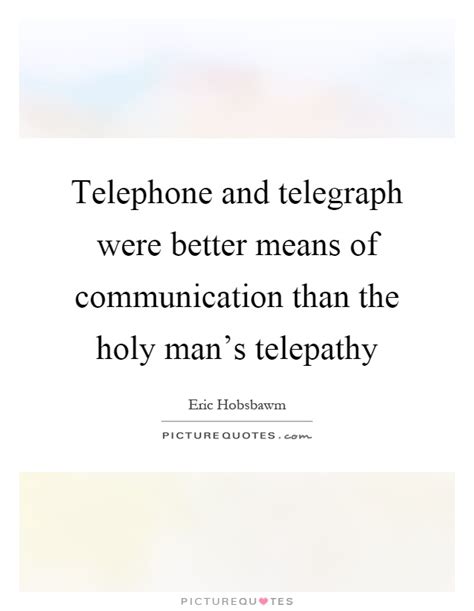 Telepathy Quotes | Telepathy Sayings | Telepathy Picture Quotes