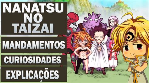 Mandamentos Curiosidades E Explica Es Nanatsu No Taizai Youtube