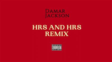 Damar Jackson Hrs And Hrs Remix [official Audio] Youtube