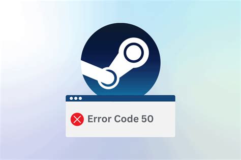 Steam Error Code 50 10 Easy Ways To Fix TechCult