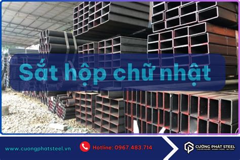 Bảng Giá Sắt Hộp Chữ Nhật Mới Nhất 25012025 ️ ️