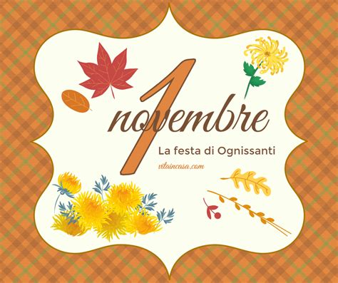 Il 1 novembre Perché si celebra il giorno di Ognissanti