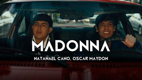 Natanael Cano Oscar Maydon Madonna Corridos Youtube