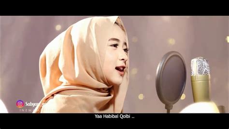 Ya Habibal Qolbi Version Sabyan English Sub Youtube