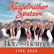 Arena Plus Ticket Kastelruther Spatzen Herz Und Heimat Live