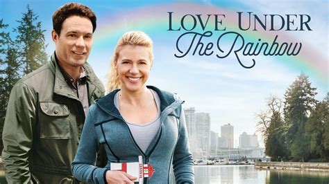 New Hallmark Movie Love Under The Rainbow Romantic Hallmark