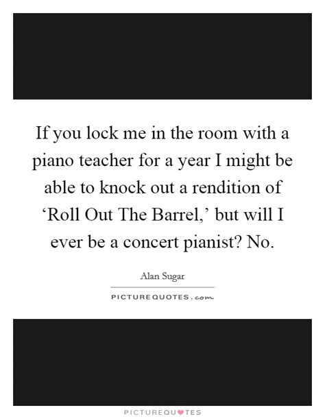 Concert Pianist Quotes & Sayings | Concert Pianist Picture Quotes