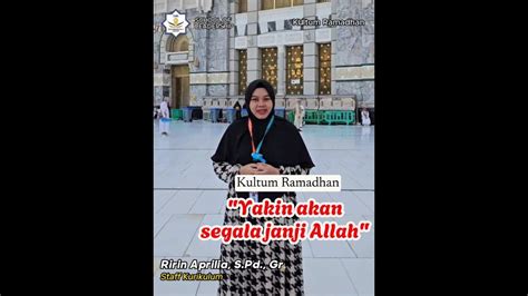 Kultum Ramadhan H Yakin Akan Segala Janji Allah Oleh Ririn