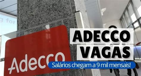 Multinacional Adecco está mais de 100 vagas de emprego disponíveis