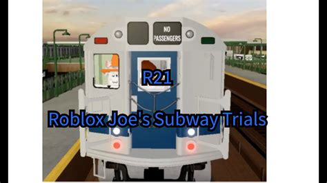 R21ADMIN RUN On ROBLOX Joe S Subway Trials JST UPDATED DISCORD LINK