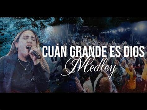 Cuan Grande Es Dios Mi Corazon Entona La Cancion A Dios Sea Gloria