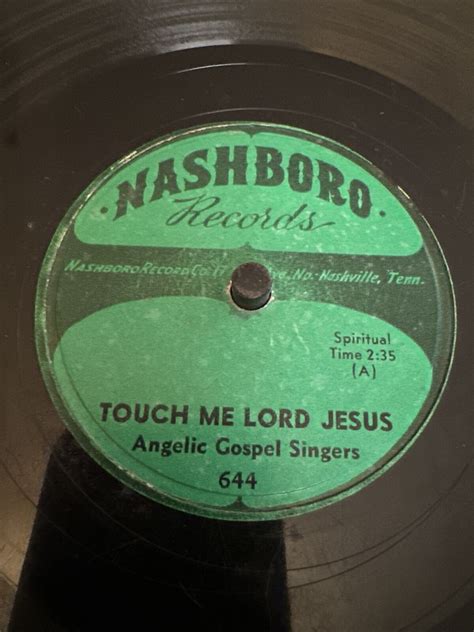 Nashboro 78 RPM Angelic Gospel Singers Touch Me Lord Jesus 644 V