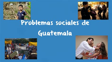 Problemas Sociales De Guatemala By Jos Vel Squez Hot Sex Picture