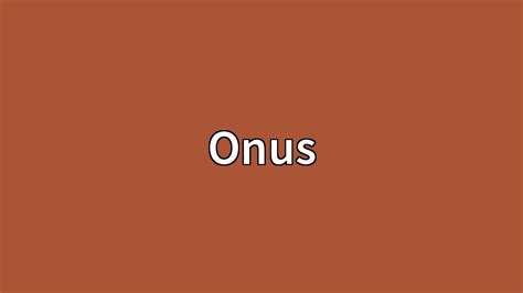 Onus Meaning Youtube