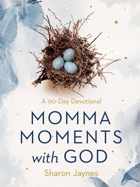 Momma Moments With God A 90 Day Devotional Olive Tree Bible Software