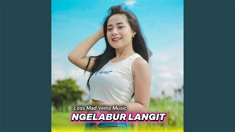 Ngelabur Langit Remix Thailand Style YouTube Music