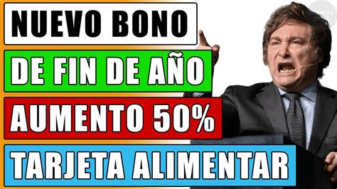 URGENTE Bono de Milei para Fin de año y Tarjeta Alimentar para