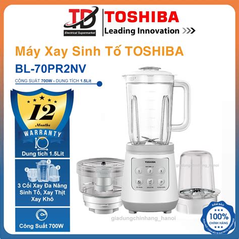 Máy Xay Sinh Tố Toshiba BL 70PR2NV Công Suất 700w 3 Cối Sinh Tố Xay