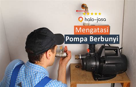 Cara Memperbaiki Pompa Air Yang Berbunyi Blog