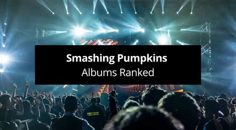 Smashing Pumpkins Albums Ranked Rated From Worst To Best Guvna Guitars