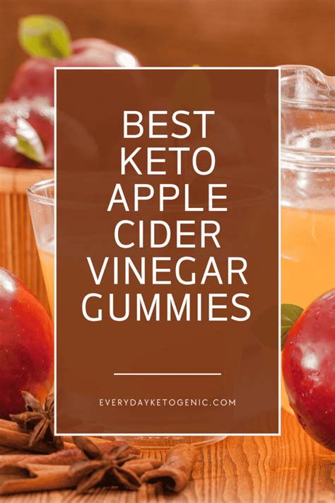 Best Keto Apple Cider Vinegar Gummies Acv 2023 Everyday Ketogenic