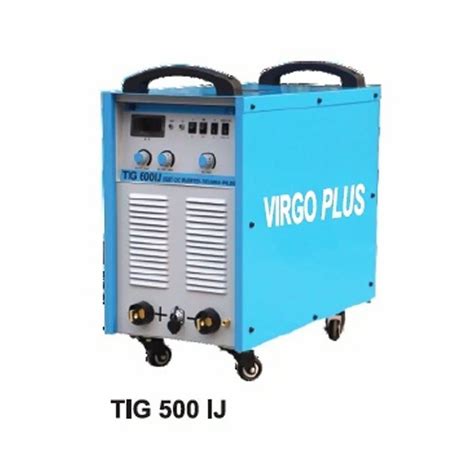 Virgo Plus TIG500 IJ TIG Welding Machine At Rs 75600 Gas Tungsten Arc