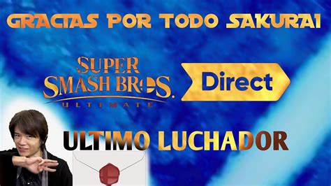 SUPER SMASH BROS ULTIMATE DIRECT EL ULTIMO LUCHADOR YouTube