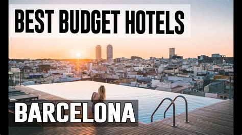 Cheap And Best Budget Hotels In Barcelona Spain Youtube