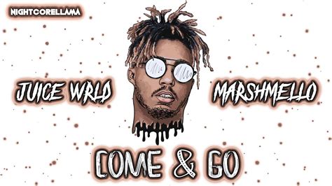 Juice Wrld Ft Marshmello Come And Go Lyrics Nightcore Llama