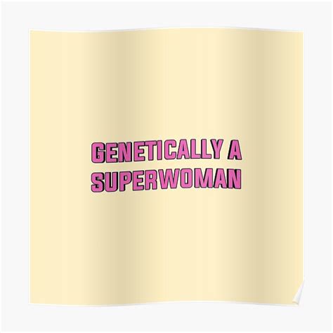 Genetically A Superwoman Poster For Sale By ITALY Roselli Redbubble