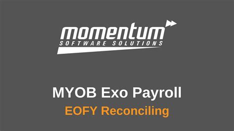 Myob Exo Payroll Eofy Reconciling Youtube