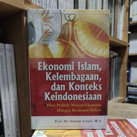 Jual Ekonomi Islam Kelembagaan Dan Konteks Keindonesiaan Dari