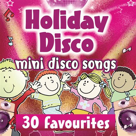 ‎holiday Disco Mini Disco Songs Album By Kids Now Apple Music