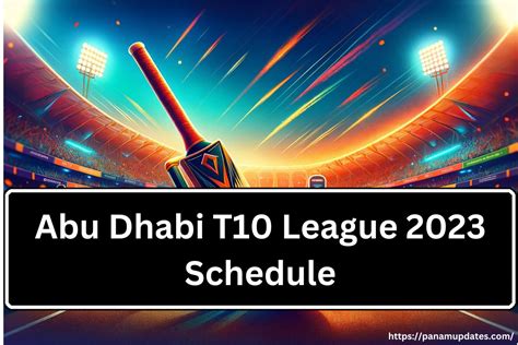 Abu Dhabi T10 League 2023 Schedule With Dates, Matches, and Timings