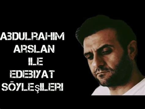 Abdulrahim ARSLAN ile Edebiyat Söyleşileri YouTube