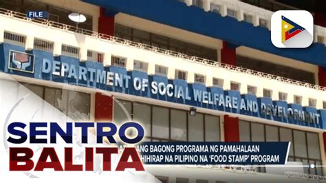 Nakatakdang Pagpapatupad Ng Pamahalaan Ng ‘food Stamp Program Inilatag Ng Dswd Youtube