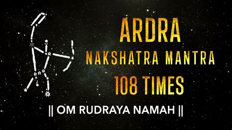 Ardra Nakshatra Mantra 108 Times Ardra Nakshatra Devta Mantra Ardra